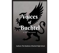 Voices of Buchtel: In Our Own Words