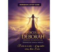 Voices of Deborah Workbook: A Companion Study Guide: Awakening the Prophetic Call