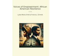 Voices of Empowerment: African American Resilience (Classic Books)