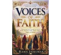 Voices of Faith: The Inspiring Stories of Sarah, Hagar, Rahab, Hannah, Ruth, Esther, and Mary