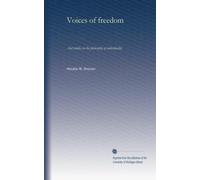 Voices of freedom: and studies in the philosophy of individuality