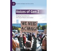 Voices of Gen Z: Shaping Transitions in the City of Peace and Justice (Palgrave Advances in Child Justice)