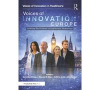 Voices of Innovation - Europe: Fulfilling the Promise of Healthcare Technology (Voices of Innovation in Healthcare)