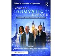 Voices of Innovation - Europe: Fulfilling the Promise of Healthcare Technology (Voices of Innovation in Healthcare)