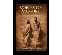 Voices Of Memory: Poems of Heroes, Ancestors, and Zimbabwe