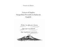 Voices of Naples Neapolitan Proverbs in Italian & English