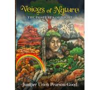 Voices of Nature: The Postures of Light