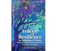 Voices of Resilience: An Anthology of Stories Written by Children of Holocaust Survivors (Holocaust Survivor True Stories)