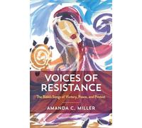 Voices of Resistance: The Bible's Songs of Victory, Peace, and Protest (Voices of Resistance)