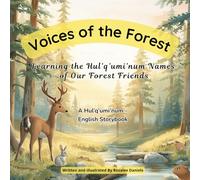 Voices of the Forest: Learning the Hul'q'umi'num Names of Our Forest Friends