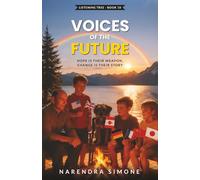 VOICES OF THE FUTURE: Hope is Their Weapon, Change is Their Story (LISTENING TREE)