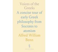 Voices of the Greeks: A concise tour of early Greek philosophy from Socrates to atomism