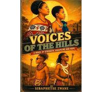Voices of the Hills: A novel of Strength, Discipline, and Hope
