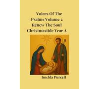 Voices Of The Psalms Volume 2: Renew The Soul Christmastide Year A (Voices of the Psalms: Christmastide - Year A)