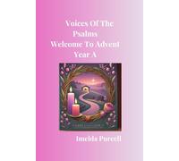 Voices Of The Psalms: Welcome To Advent Year A (Voices Of The Psalms Advent (Year A))