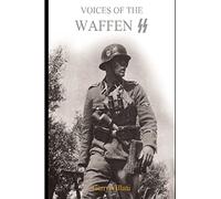 Voices of the Waffen SS