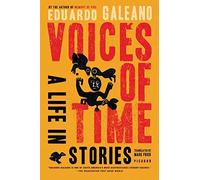 Voices of Time: A Life in Stories