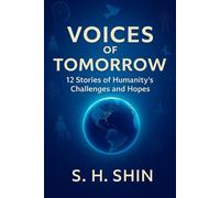 Voices of Tomorrow: Twelve Essays on AI, Inequality, and the Human Future