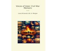 Voices of Valor: Civil War Memoirs (Classic Bundles)