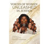 Voices of Women Unleashed In Justice Volume 2