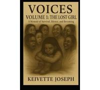 Voices: The lost girl (Voices volume1, Voices volume 2, Voices volume 3)