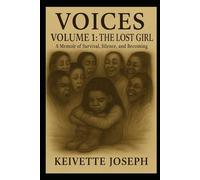 Voices: The lost girl (Voices volume1, Voices volume 2, Voices volume 3)