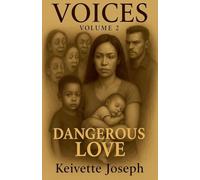 Voices- Volume 2-Dangerous Love (1)