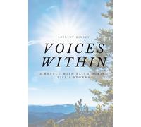 Voices Within: A Battle with Faith During Life's Storms
