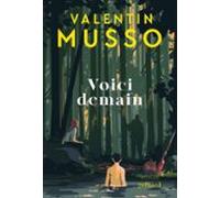 Voici Demain : Le Nouveau Thriller Événement De Valentin Musso - Nouve