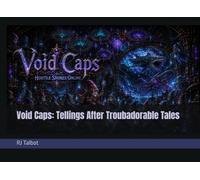 Void Caps: Tellings After Troubadorable Tales (Hostile Shores Offline (Online))
