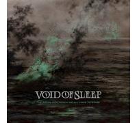 Void Of Sleep - Void Of Sleep - The Abyss Into Which We All Have To Stare [Vinilo]