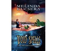 Void Spells: 4 (Curse Breaker's Companion)