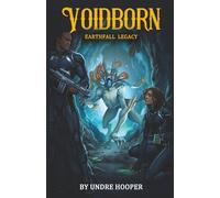 Voidborn: Earthfall Legacy