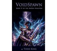 VoidSpawn Book IV of The SenZar Evolution: 4
