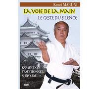 Voie de la main - Le geste du silence : Karaté-dô traditionnel Shitô-Ryû [Francia] [DVD]