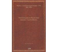 Voie romaine de Blain vers Angers / par M. Bizeul...