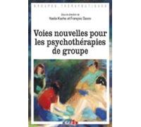 Voies Nouvelles Pour Les Psychothérapies De Groupe (ebook)