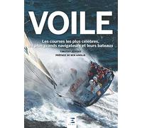 Voile: Les courses les plus célèbres, les plus grands navigateurs et leurs bateaux