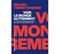 Voir le monde autrement: La cécité expliquée aux voyants ou à ceux qui se croient tels