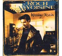 Voisine, Roch - Kissing Rain