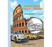 VOITURES CLASSIQUES LÉGENDAIRES: Livre de Coloriage pour Adultes et Enfants