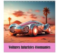 Voitures futuristes étonnantes (Calendrier mural carré 2027 30 x 30 cm) Calendrier double avec une page pour vos prises de notes