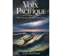 Voix du Pacifique: Huit récits des îles entre ciel et océan