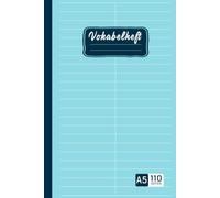 Vokabelheft A5: 2 Spalten 110 Seiten Lineatur 53 | Vokabelbuch zum Lernen | Für Schule und Studium | Nützlich für alle Sprachen, Englisch, Französisch, Latein, Spanisch...