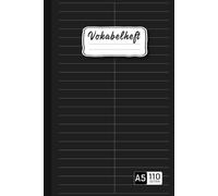 Vokabelheft A5: 2 Spalten 110 Seiten Lineatur 53 | Vokabelbuch zum Lernen | Für Schule und Studium | Nützlich für alle Sprachen, Englisch, Französisch, Latein, Spanisch...