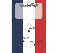 Vokabelheft Französisch: Französisch Vokabelheft / 2 Spalten / Platz für 1400 Vokabeln / 100 Seiten / ca. DIN A5: Vokabeln lernen mit eigenem individuellen Hausaufgabenheft