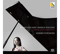 プーランク:ピアノ作品集 Vol.1“Entretiens avec Francis Poulenc"