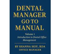 Vol. 1 Introduction to Dental Office Management (The complete Series to Dental Office Management Manual)