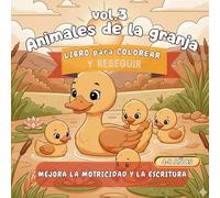 Vol.3 Animales de la Granja - Libro para Colorear y Reseguir: Mejora la motricidad y la escritura - niños 4 - 8 años (Pinta Conmigo)