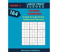 Vol. 3 For Senior Puzzle Fans: 6 Types of Large-Format Sudoku Brain Exercises (Sudokus for 55 plussers)